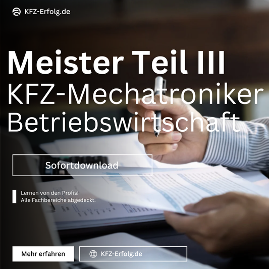 Meister KFZ Teil 3 – Theorie, Betriebsführung & Kalkulation kompakt (PDF)